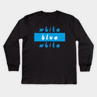 White blue white. Kids Long Sleeve T-Shirt